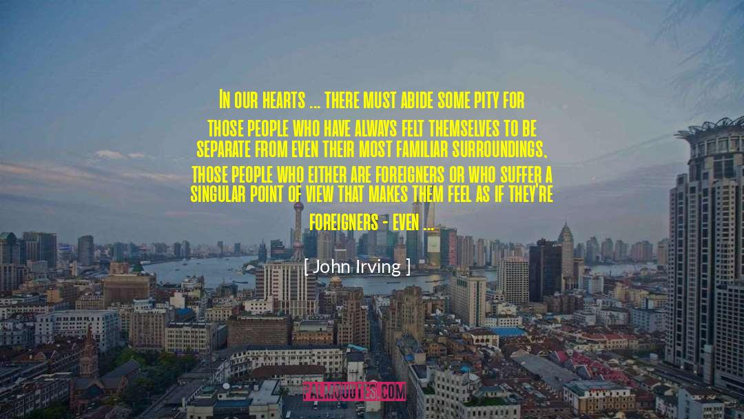 Lonliness quotes by John Irving