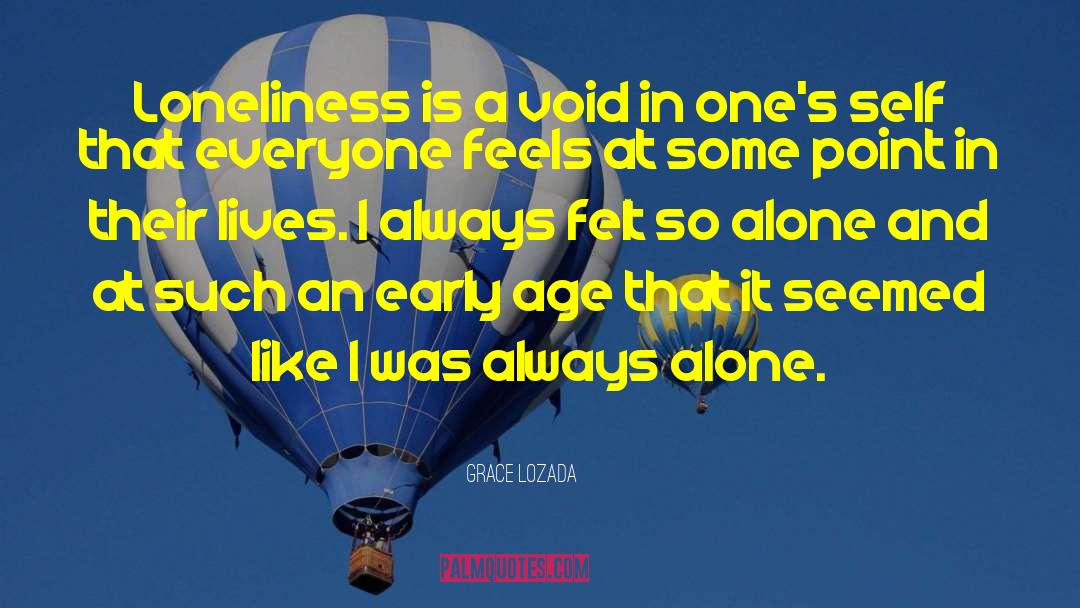 Lonliness quotes by Grace Lozada