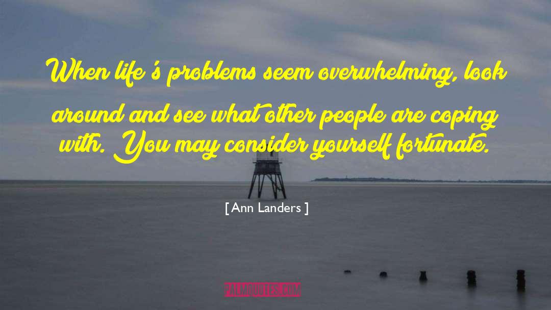 Look Around quotes by Ann Landers