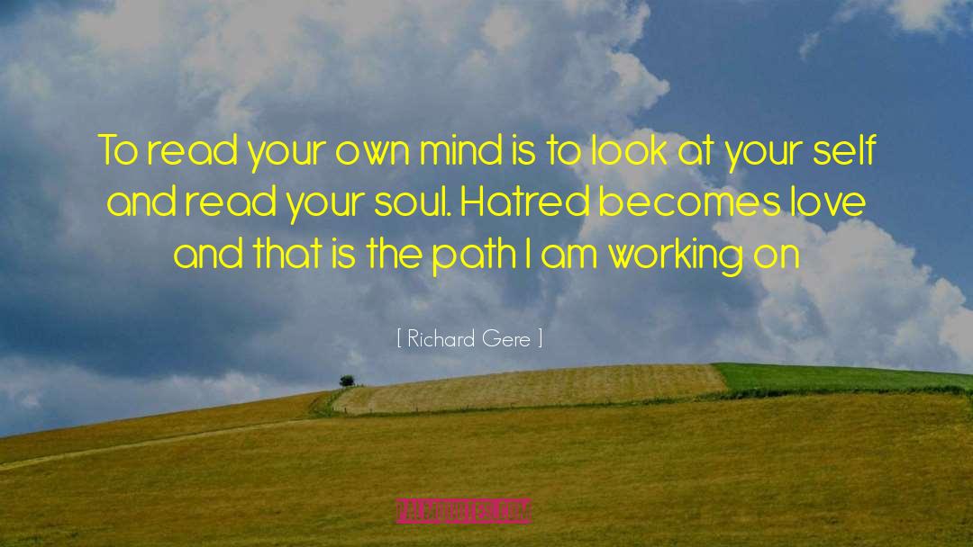 Look At Your Self quotes by Richard Gere