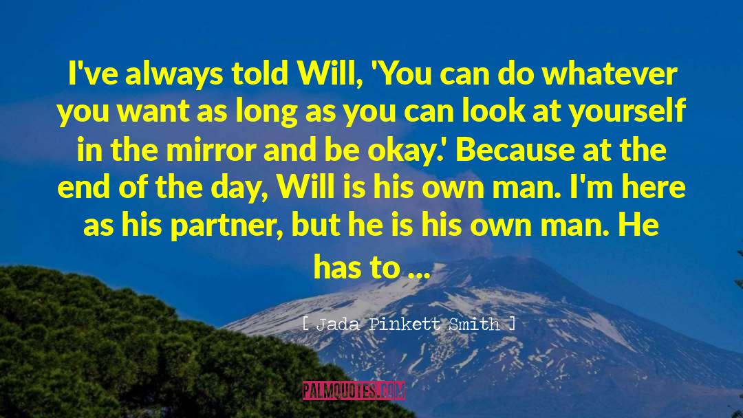 Look At Yourself In The Mirror quotes by Jada Pinkett Smith
