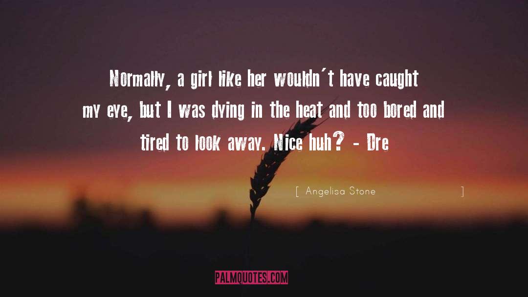 Look Away quotes by Angelisa Stone