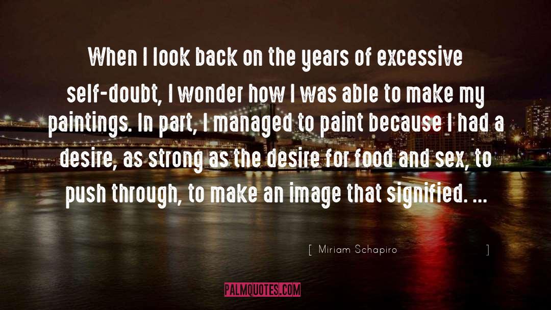 Look Back quotes by Miriam Schapiro