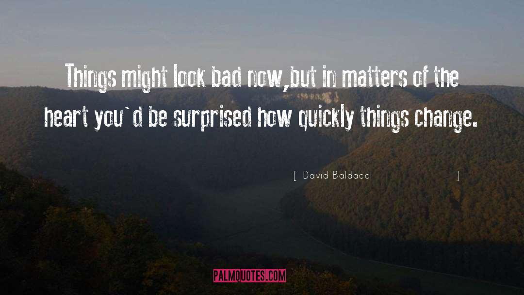 Look Bad quotes by David Baldacci