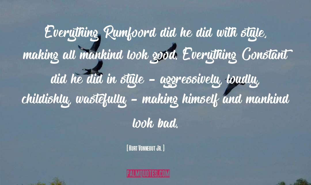 Look Bad quotes by Kurt Vonnegut Jr.