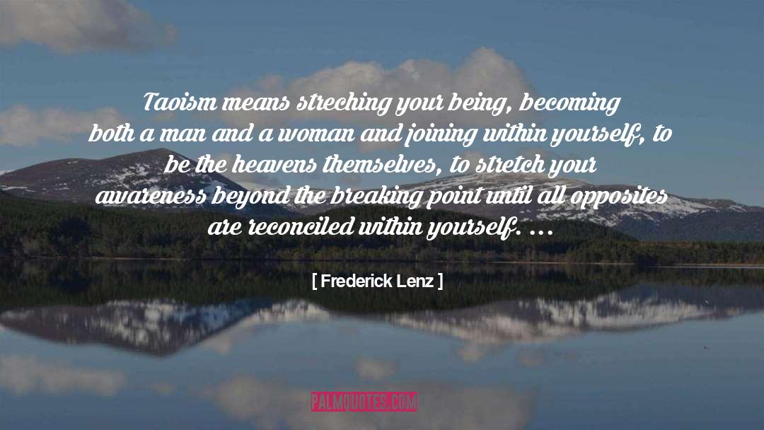 Look Beyond Yourself quotes by Frederick Lenz