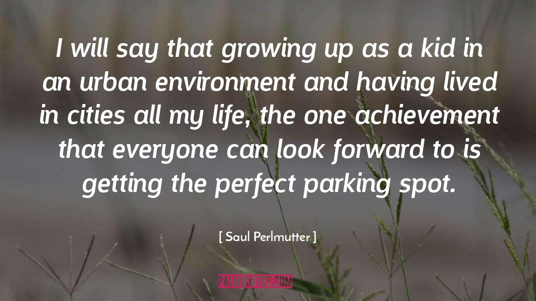 Look Forward quotes by Saul Perlmutter