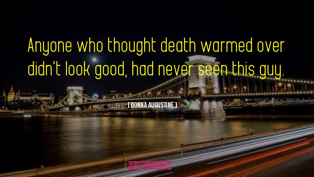 Look Good quotes by Donna Augustine
