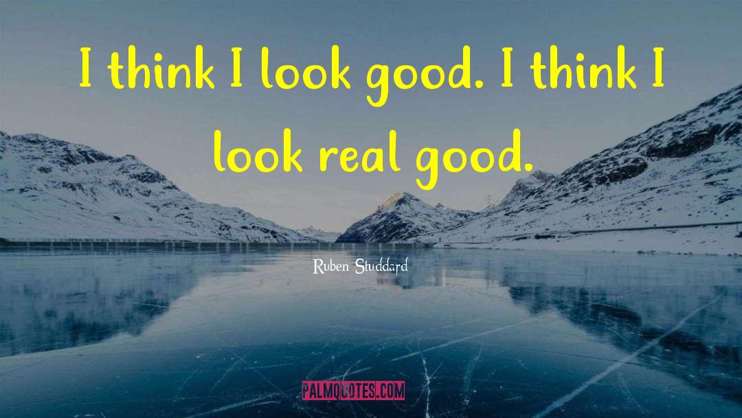 Look Good quotes by Ruben Studdard