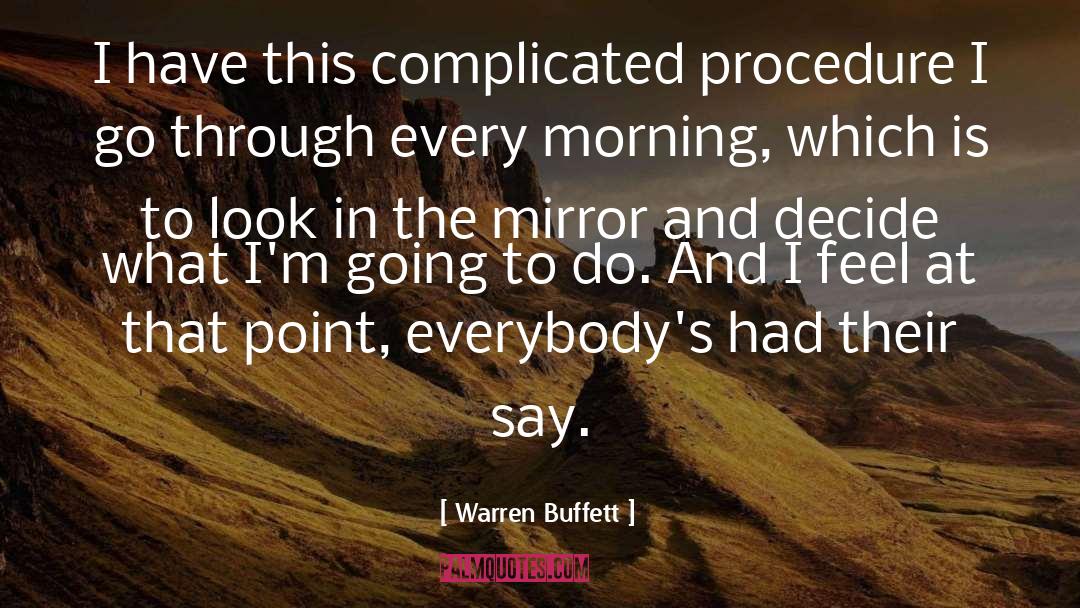 Look In The Mirror quotes by Warren Buffett