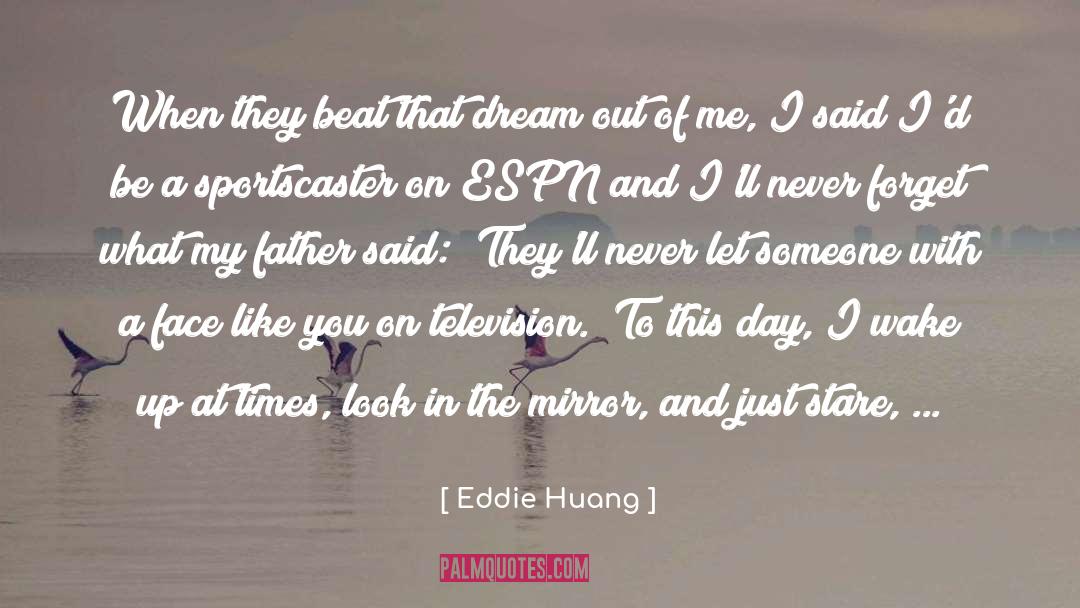 Look In The Mirror quotes by Eddie Huang