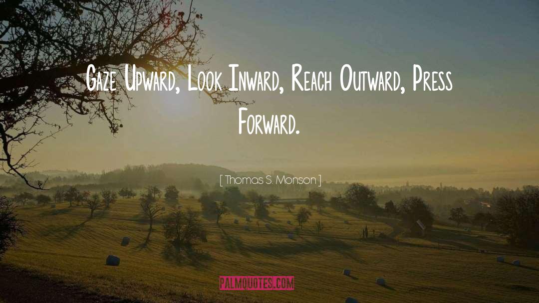 Look Inward quotes by Thomas S. Monson