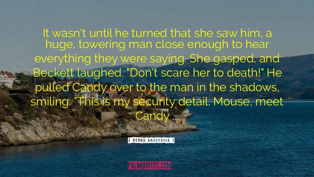 Look Like Candy quotes by Debra Anastasia