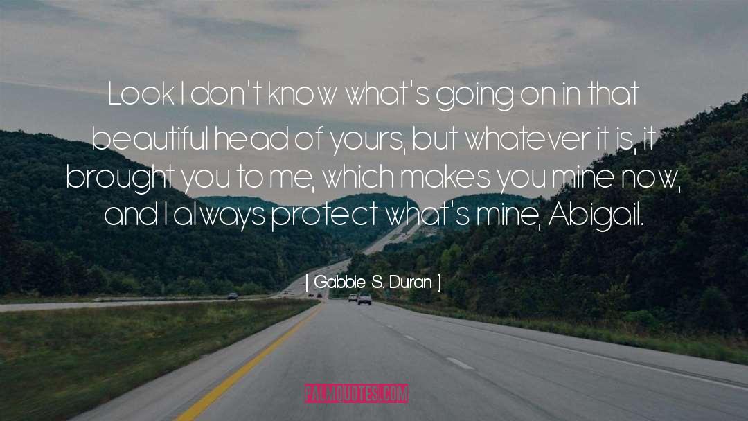 Look To Yourself quotes by Gabbie S. Duran