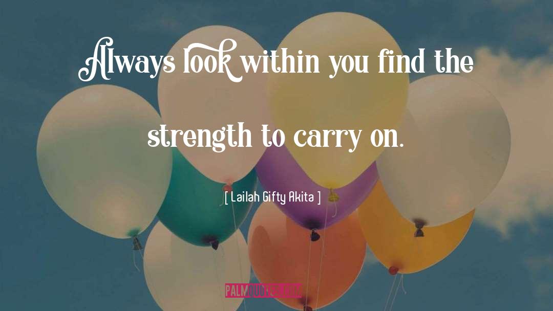 Look Within quotes by Lailah Gifty Akita