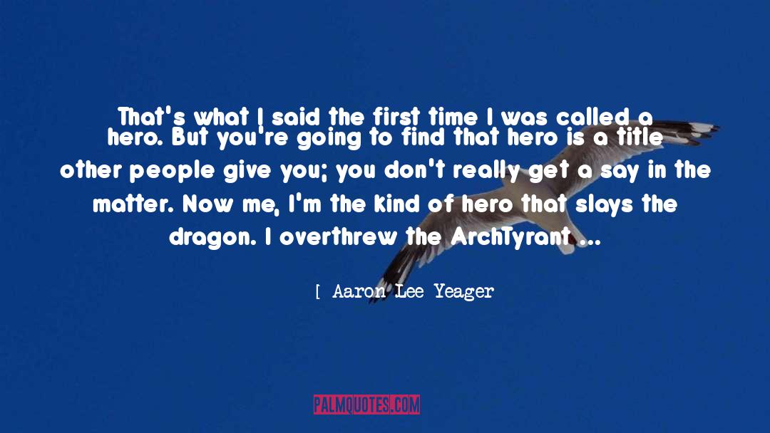 Looked Up quotes by Aaron Lee Yeager