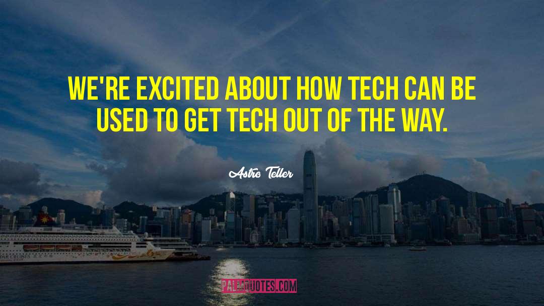 Lookee Tech quotes by Astro Teller