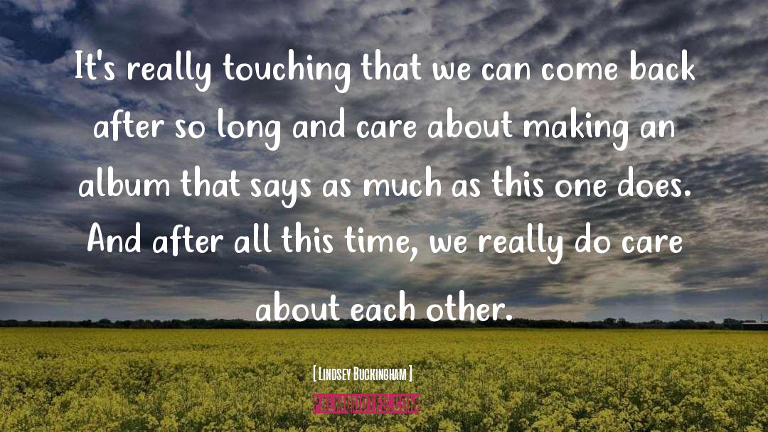 Looking After Each Other quotes by Lindsey Buckingham