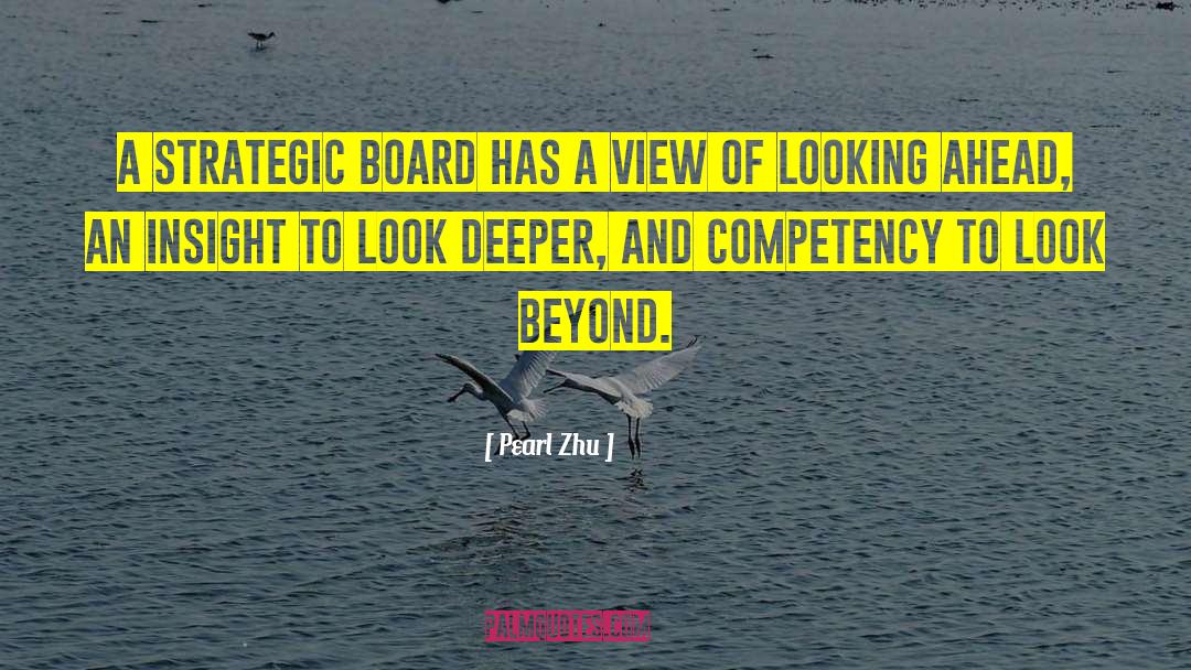 Looking Ahead quotes by Pearl Zhu