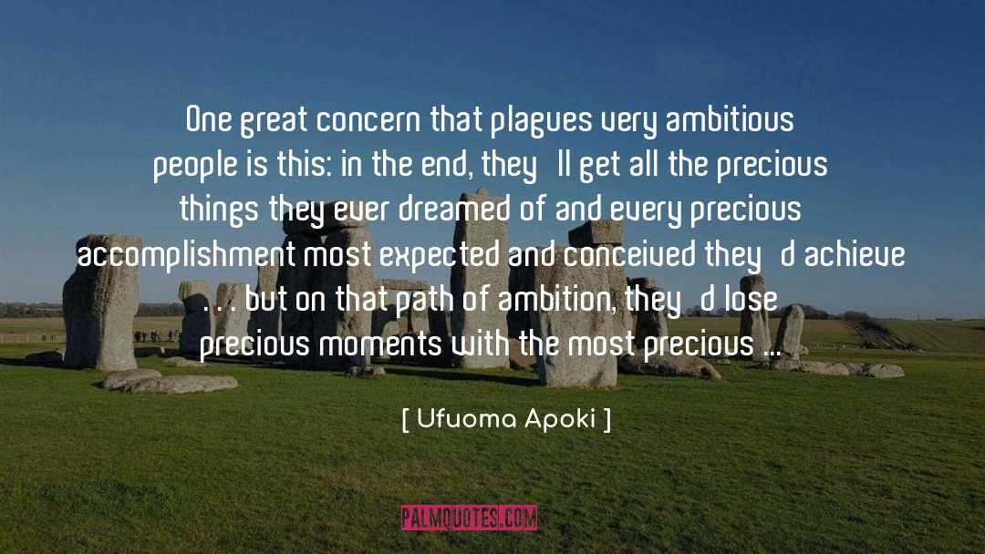 Looking Ahead quotes by Ufuoma Apoki