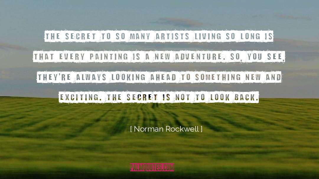 Looking Ahead quotes by Norman Rockwell