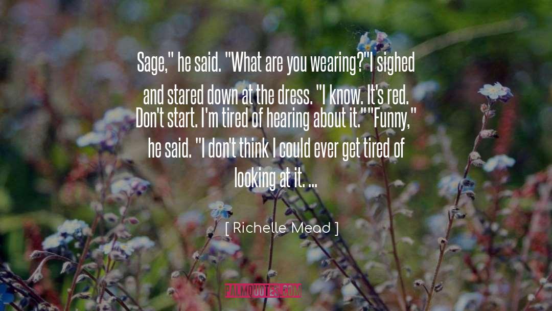 Looking And Seeing quotes by Richelle Mead