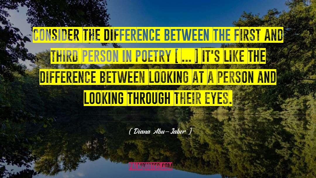 Looking At A Person quotes by Diana Abu-Jaber