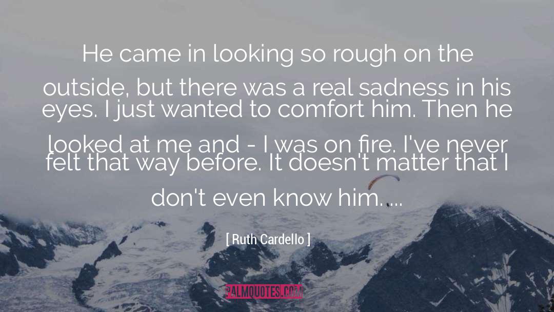 Looking At A Person quotes by Ruth Cardello