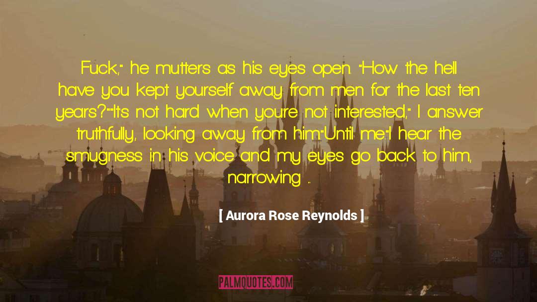 Looking Away quotes by Aurora Rose Reynolds