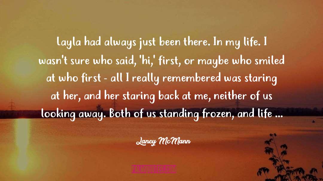 Looking Away quotes by Laney McMann