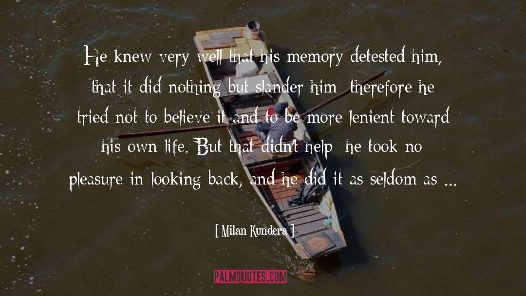 Looking Back quotes by Milan Kundera