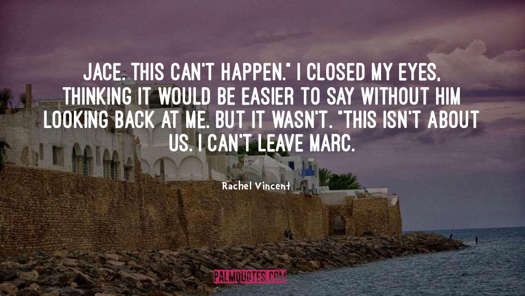 Looking Back quotes by Rachel Vincent