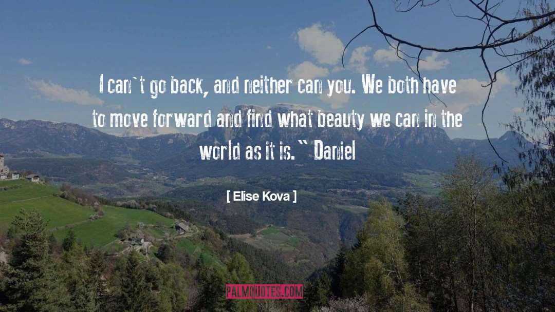 Looking Back To Move Forward quotes by Elise Kova