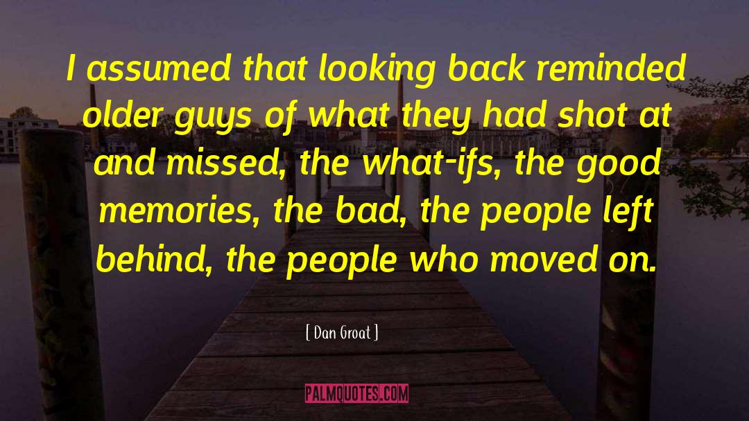 Looking Backward quotes by Dan Groat