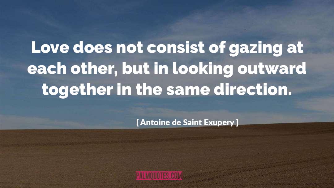 Looking Backward quotes by Antoine De Saint Exupery