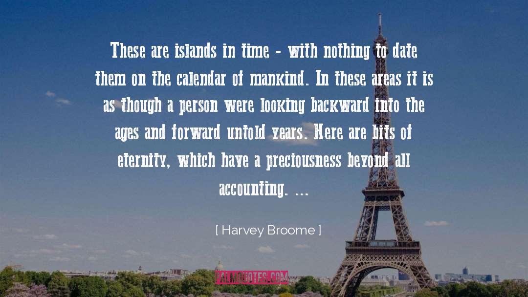Looking Backward quotes by Harvey Broome