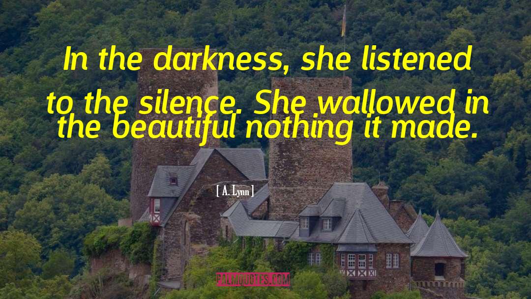 Looking Beautiful quotes by A. Lynn