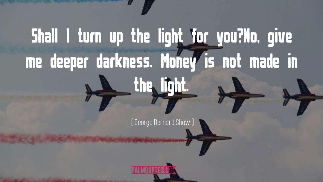 Looking Deeper quotes by George Bernard Shaw