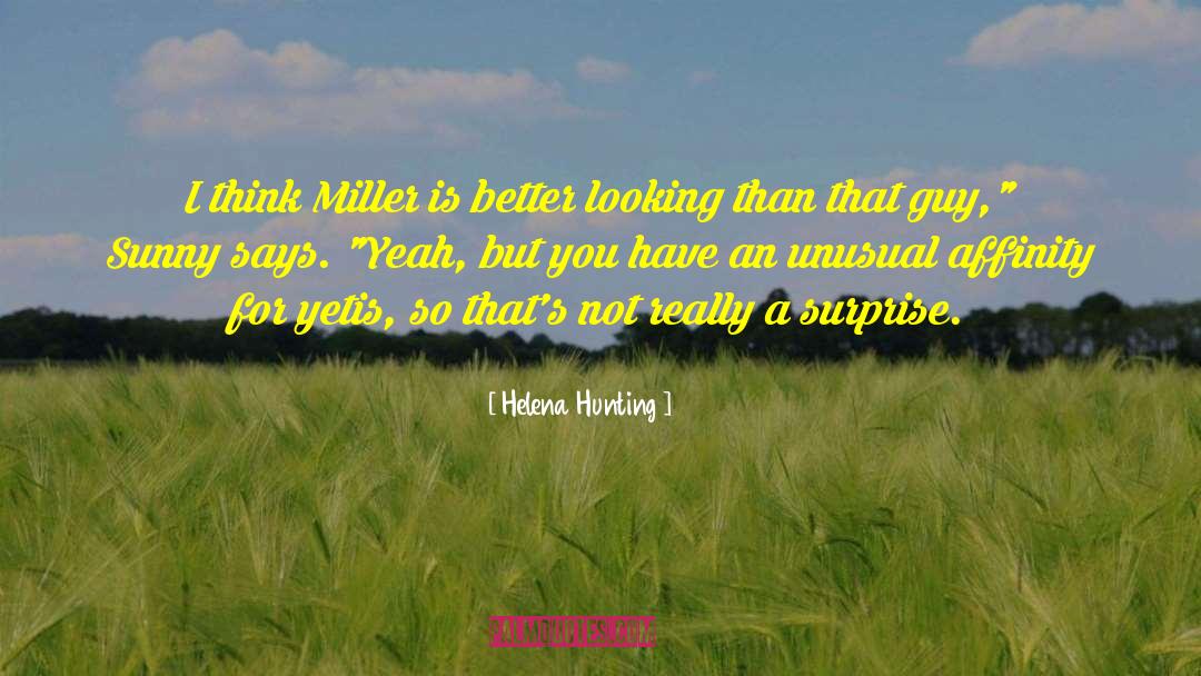 Looking For A Better Future quotes by Helena Hunting