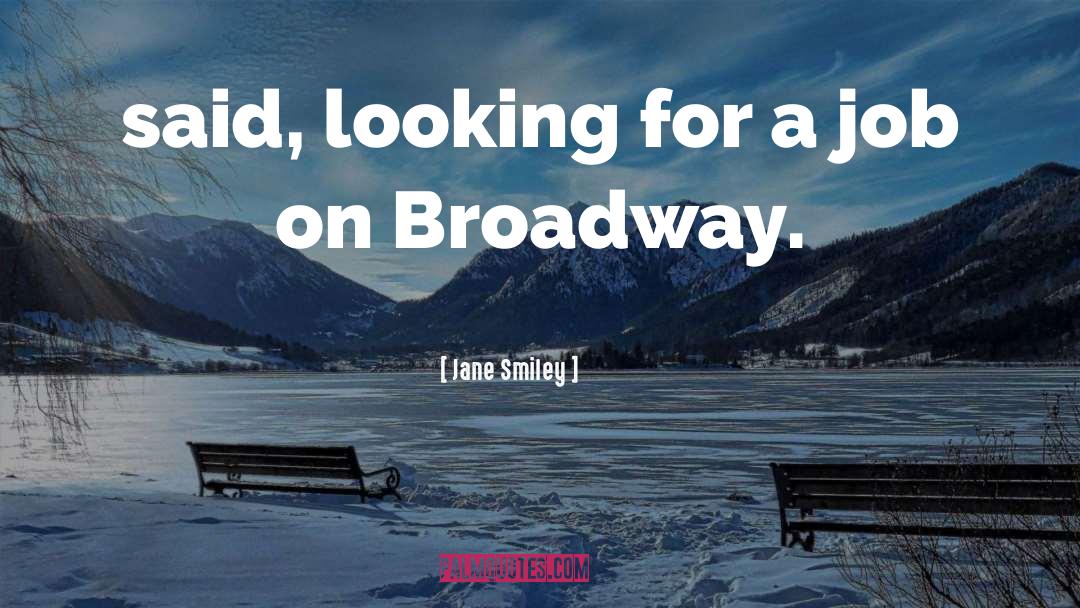 Looking For A Job quotes by Jane Smiley