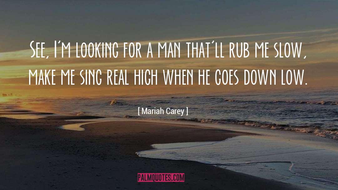 Looking For A Man quotes by Mariah Carey