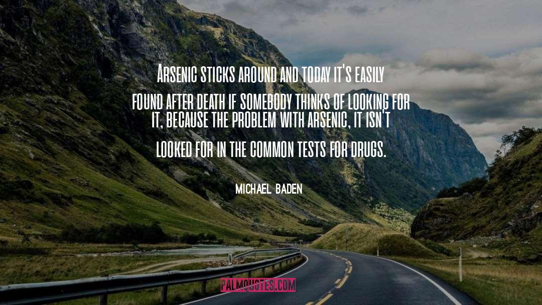Looking For It quotes by Michael Baden