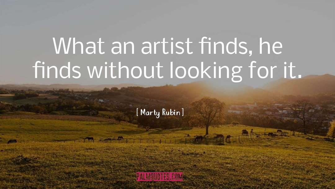 Looking For It quotes by Marty Rubin