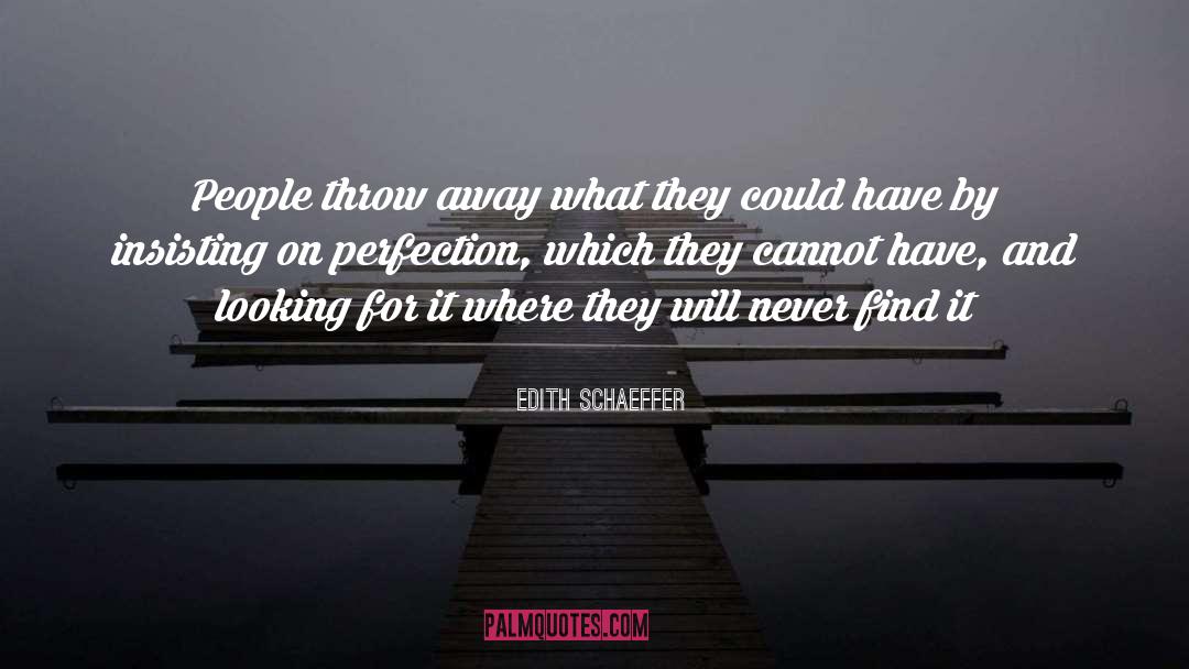 Looking For It quotes by Edith Schaeffer