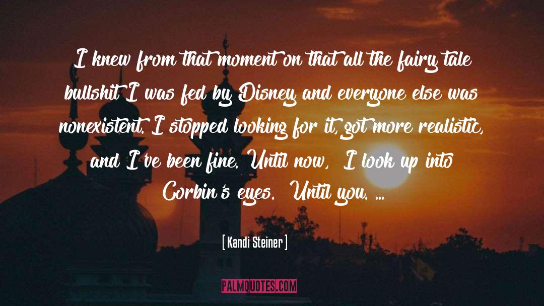 Looking For It quotes by Kandi Steiner