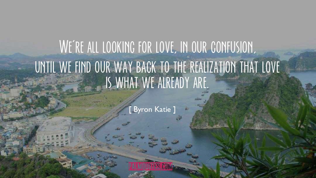 Looking For Love quotes by Byron Katie