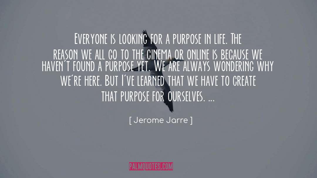 Looking For quotes by Jerome Jarre
