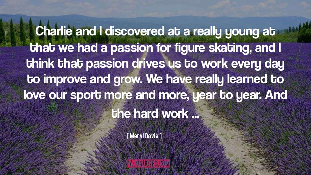 Looking For Work quotes by Meryl Davis