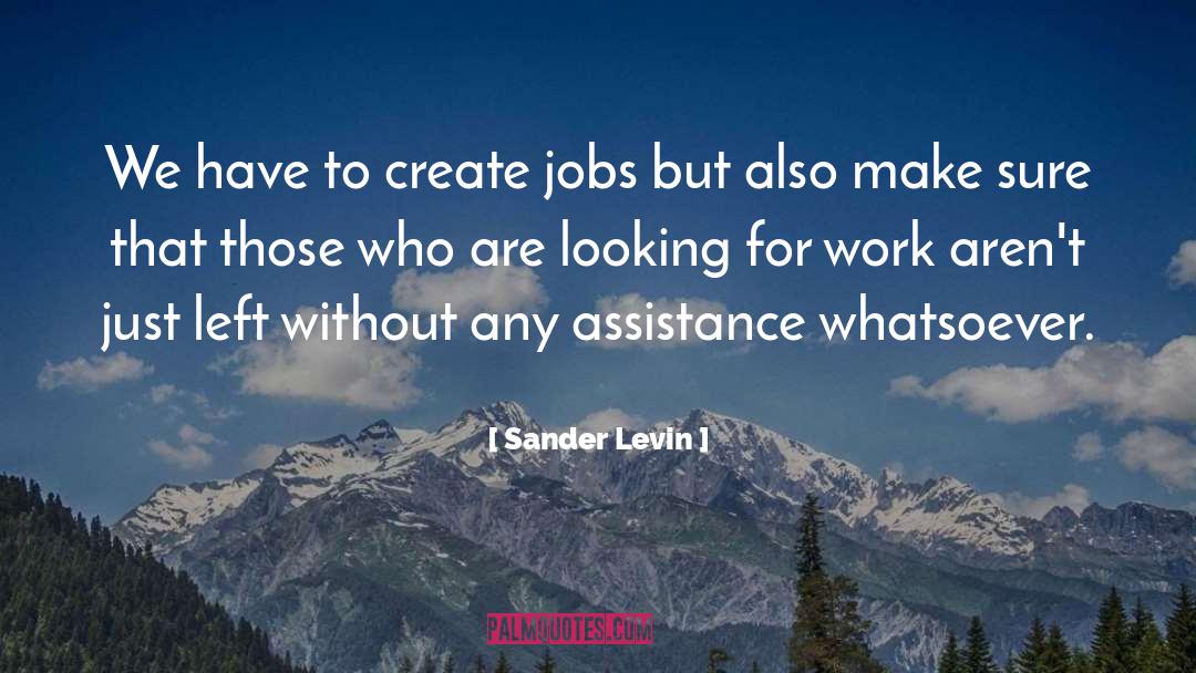 Looking For Work quotes by Sander Levin