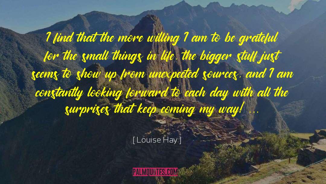 Looking Forward quotes by Louise Hay